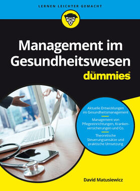 Matusiewicz | Management im Gesundheitswesen für Dummies | Buch | sack.de