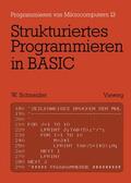 Schneider |  Strukturiertes Programmieren in BASIC | Buch |  Sack Fachmedien