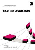 Galow / Reinemann / Schmidt |  CAD mit ACAD-BAU | Buch |  Sack Fachmedien