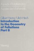 Hector |  Introduction to the Geometry of Foliations, Part B | Buch |  Sack Fachmedien