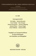 Bahke / Heunemann / Bernstein |  Vergleich von Transportverfahren für den Erztransport vom Seehafen zum Ruhrgebiet | Buch |  Sack Fachmedien