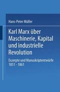  Karl Marx über Maschinerie, Kapital und industrielle Revolution | Buch |  Sack Fachmedien