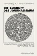 Weischenberg / Löffelholz / Altmeppen |  Die Zukunft des Journalismus | Buch |  Sack Fachmedien