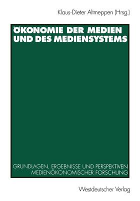 Altmeppen | Ökonomie der Medien und des Mediensystems | Buch | sack.de