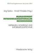 Windeler / Sydow |  Management interorganisationaler Beziehungen | Buch |  Sack Fachmedien