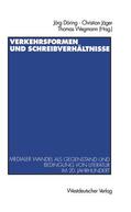 Döring / Wegmann / Jäger |  Verkehrsformen und Schreibverhältnisse | Buch |  Sack Fachmedien