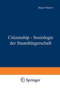 Müller / Mackert |  Citizenship - Soziologie der Staatsbürgerschaft | Buch |  Sack Fachmedien