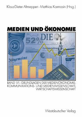 Karmasin / Altmeppen | Medien und Ökonomie | Buch | sack.de
