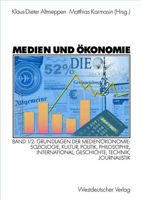 Karmasin / Altmeppen | Medien und Ökonomie | Buch | sack.de