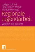 Kolhoff / Bothe / Wendt |  Regionale Jugendarbeit | Buch |  Sack Fachmedien