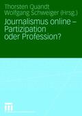 Schweiger / Quandt |  Journalismus online - Partizipation oder Profession? | Buch |  Sack Fachmedien