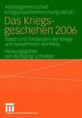 Schreiber / AKUF |  Das Kriegsgeschehen 2006 | Buch |  Sack Fachmedien