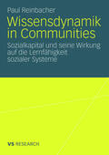 Reinbacher |  Wissensdynamik in Communities | Buch |  Sack Fachmedien