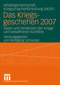 Schreiber / AKUF |  Das Kriegsgeschehen 2007 | Buch |  Sack Fachmedien