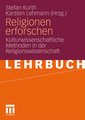 Lehmann / Kurth |  Religionen erforschen | Buch |  Sack Fachmedien
