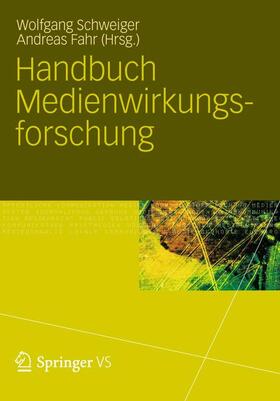 Fahr / Schweiger | Handbuch Medienwirkungsforschung | Buch | sack.de