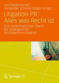 Rademacher / Schmitt-Geiger |  Litigation-PR: Alles was Recht ist | Buch |  Sack Fachmedien