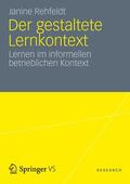 Rehfeldt |  Der gestaltete Lernkontext | Buch |  Sack Fachmedien