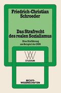 Schroeder |  Das Strafrecht des realen Sozialismus | Buch |  Sack Fachmedien