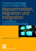 Hentges / Butterwegge |  Massenmedien, Migration und Integration | Buch |  Sack Fachmedien