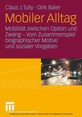 Tully / Baier |  Mobiler Alltag | eBook | Sack Fachmedien