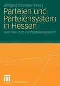 Schroeder |  Parteien und Parteiensystem in Hessen | eBook | Sack Fachmedien