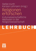 Kurth / Lehmann |  Religionen erforschen | eBook | Sack Fachmedien