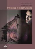 Schellhammer / Schützle |  Philosophie der Grenze | Buch |  Sack Fachmedien