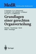 Land / Gutmann / Elsässer |  Grundlagen einer gerechten Organverteilung | Buch |  Sack Fachmedien