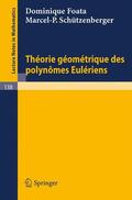 Schützenberger / Foata |  Theorie Geometrique des Polynomes Euleriens | Buch |  Sack Fachmedien