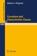 Dupont |  Curvature and Characteristic Classes | Buch |  Sack Fachmedien