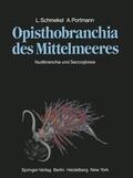Portmann / Schmekel |  Opisthobranchia des Mittelmeeres | Buch |  Sack Fachmedien