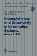 Alagar / Dong / Bergler |  Incompleteness and Uncertainty in Information Systems | Buch |  Sack Fachmedien