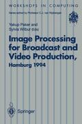 Wilbur / Paker |  Image Processing for Broadcast and Video Production | Buch |  Sack Fachmedien
