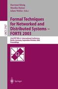 König / Wolisz / Heiner |  Formal Techniques for Networked and Distributed Systems - FORTE 2003 | Buch |  Sack Fachmedien