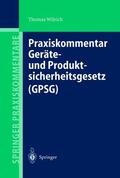 Wilrich |  Geräte- und Produktsicherheitsgesetz (GPSG) | Buch |  Sack Fachmedien
