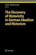 Koslowski |  The Discovery of Historicity in German Idealism and Historism | Buch |  Sack Fachmedien