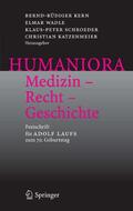 Kern / Wadle / Schroeder |  Humaniora: Medizin - Recht - Geschichte | eBook | Sack Fachmedien