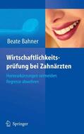 Bahner |  Wirtschaftlichkeitsprüfung bei Zahnärzten | eBook | Sack Fachmedien