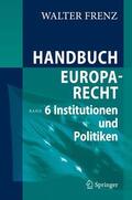 Frenz |  Frenz, W: Handbuch Europarecht | Buch |  Sack Fachmedien