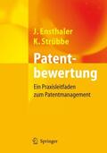 Strübbe / Ensthaler |  Patentbewertung | Buch |  Sack Fachmedien