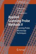 Bhushan / Kawata / Fuchs |  Applied Scanning Probe Methods V | Buch |  Sack Fachmedien