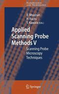 Bhushan / Fuchs / Kawata |  Applied Scanning Probe Methods V | eBook | Sack Fachmedien