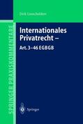 Looschelders |  Internationales Privatrecht - Art. 3-46 EGBGB | Buch |  Sack Fachmedien