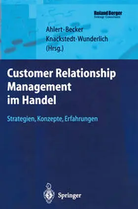 Ahlert / Wunderlich / Becker |  Customer Relationship Management im Handel | Buch |  Sack Fachmedien