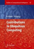 Krämer / Halang |  Contributions to Ubiquitous Computing | Buch |  Sack Fachmedien