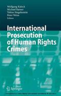 Kaleck / Ratner / Singelnstein |  International Prosecution of Human Rights Crimes | eBook | Sack Fachmedien