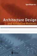 Börger |  Architecture Design and Validation Methods | Buch |  Sack Fachmedien