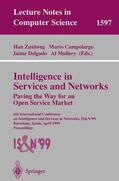 Zuidweg / Mullery / Campolargo |  Intelligence in Services and Networks. Paving the Way for an Open Service Market | Buch |  Sack Fachmedien