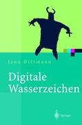 Dittmann |  Digitale Wasserzeichen | Buch |  Sack Fachmedien